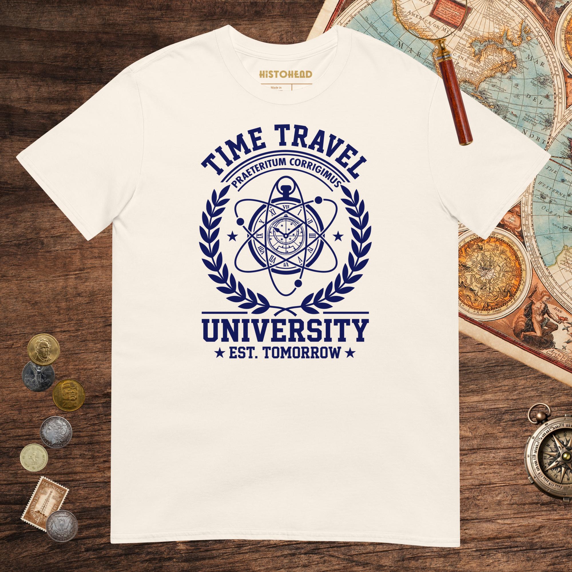 Natural Time Travel University Tee - history buff gift by HistoHead