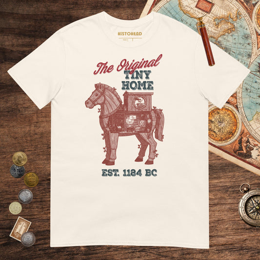 Natural Trojan Horse the Original Tiny Home Tee - history buff gift by HistoHead