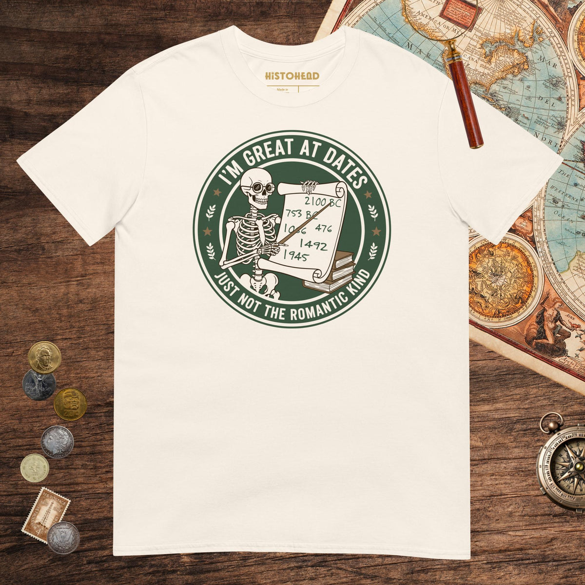 Natural Great At Dates Tee - history buff gift by HistoHead