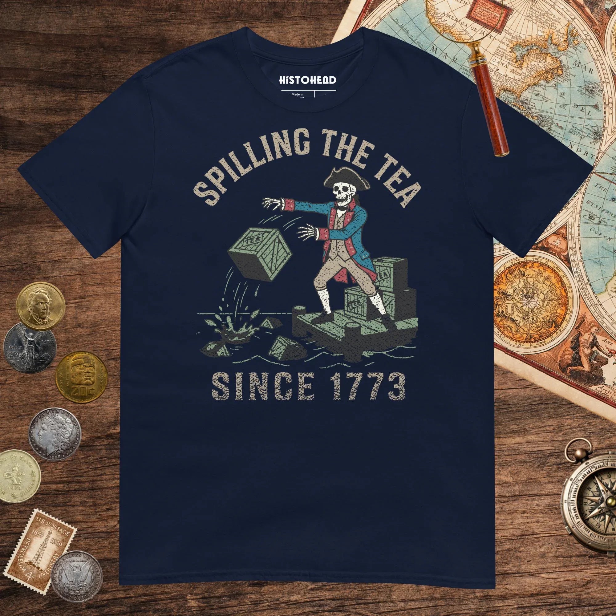 Navy Spilling the Tea Since 1773 Tee - history buff gift by HistoHead