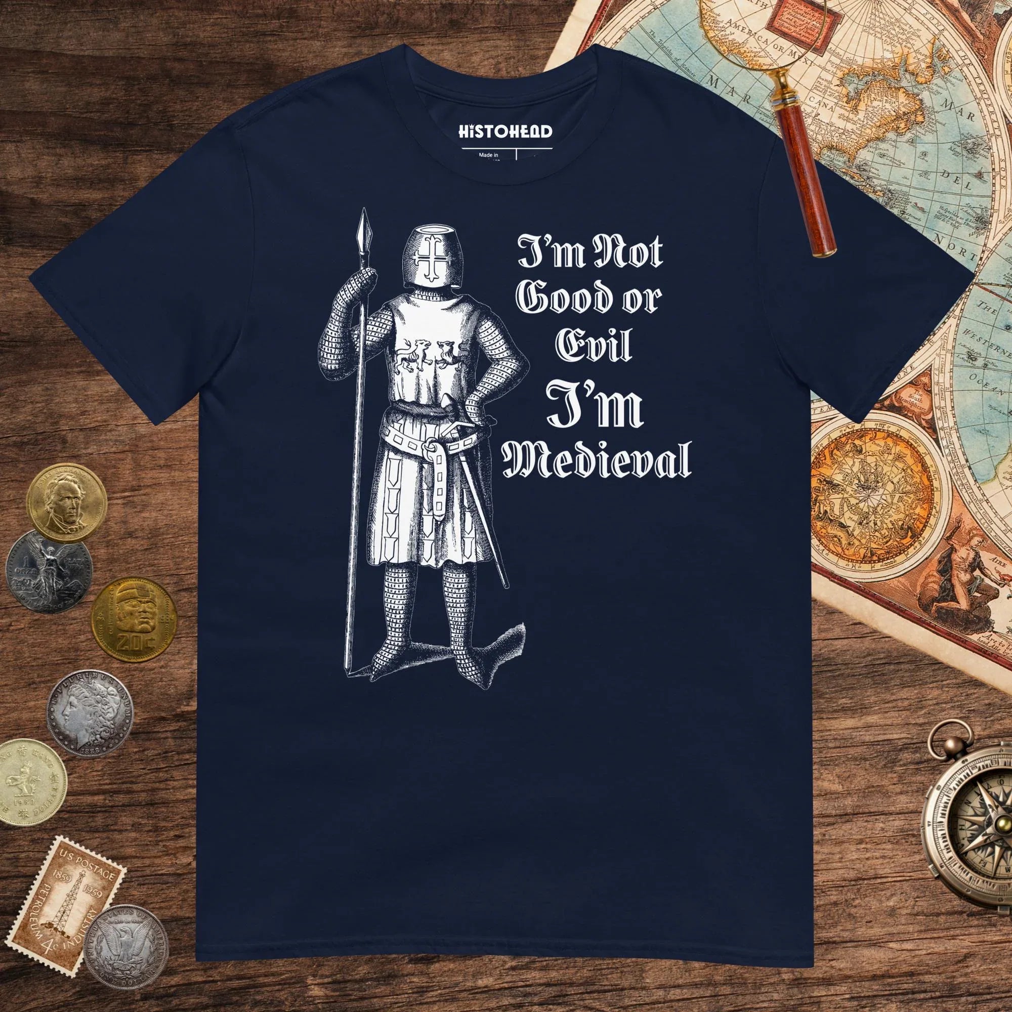 Navy I'm Medieval Tee - history buff gift by HistoHead