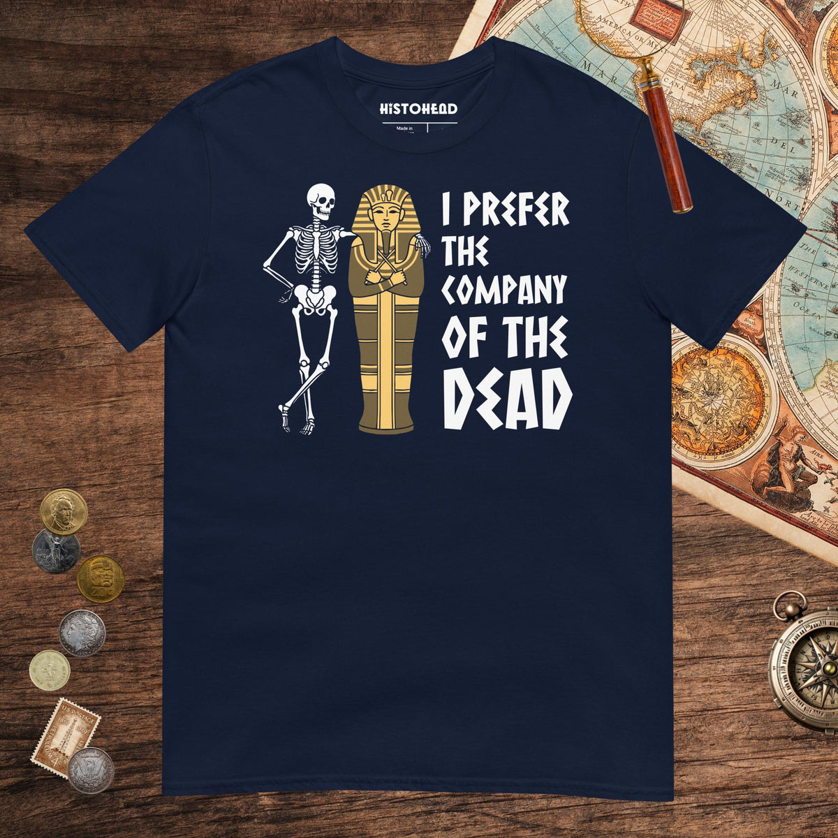 Navy I Prefer the Company of the Dead Tee - history buff gift by HistoHead