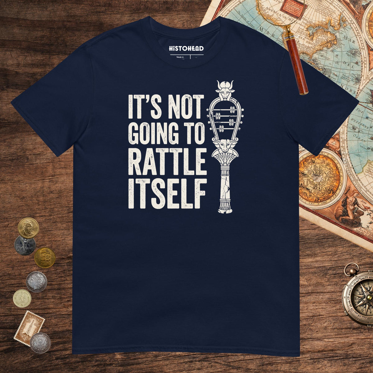 Navy Sistrum It's Not Going to Rattle Itself Tee - history buff gift by HistoHead