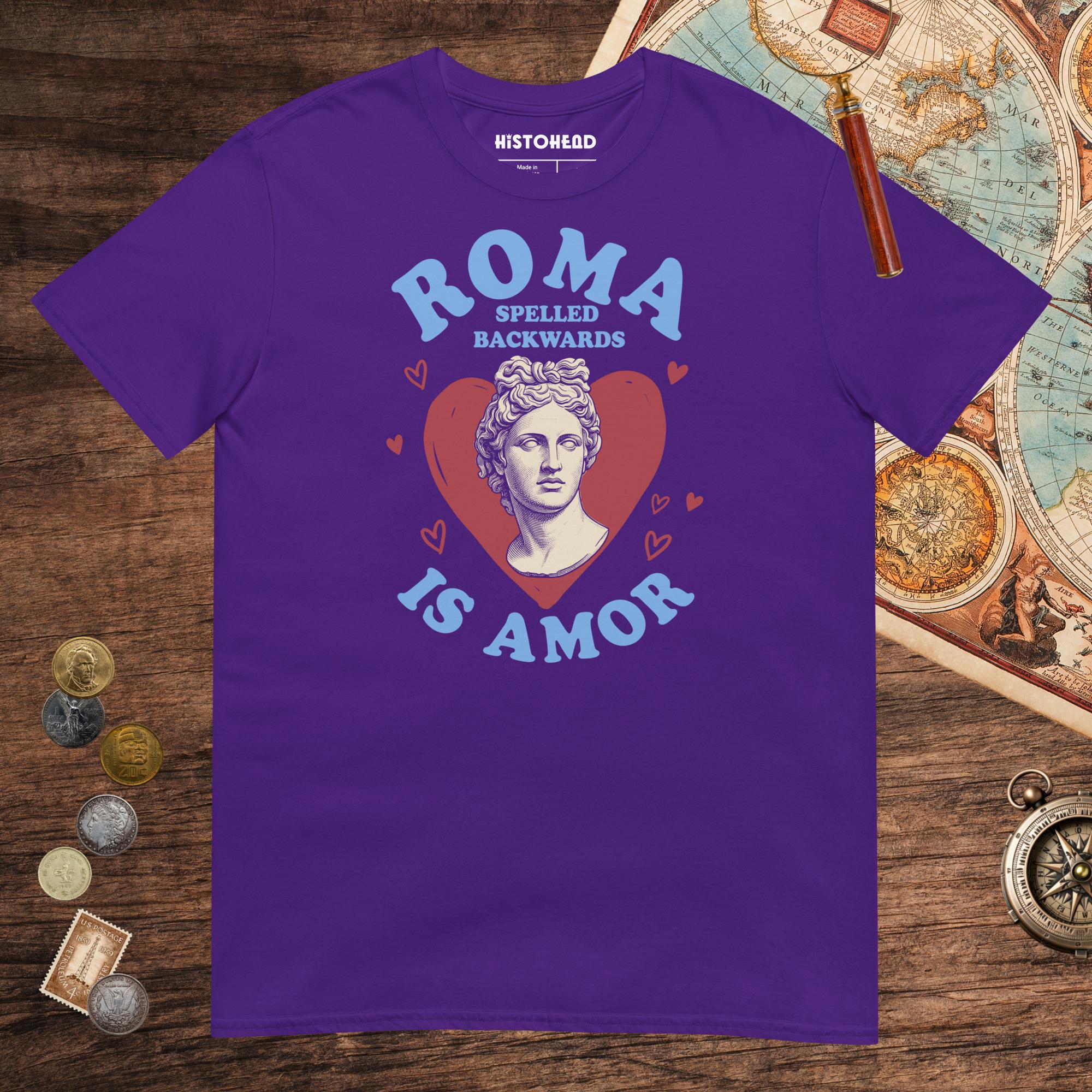 Purple Roma Spelled Backwards Is Amor Tee - history buff gift by HistoHead