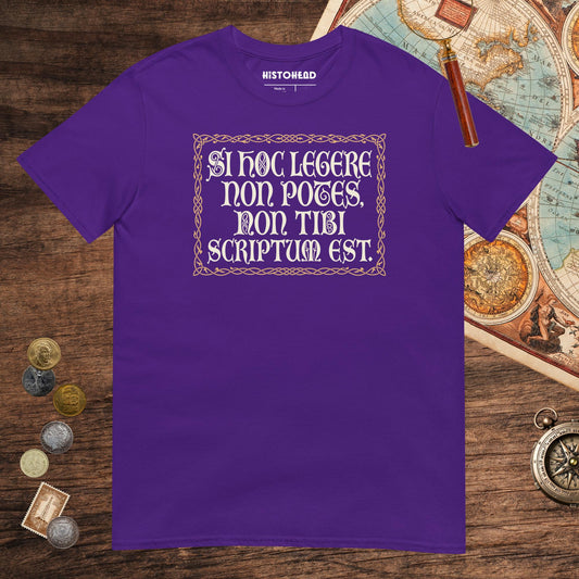 Purple If You Can't Read This It's Not Written For You Latin Tee - history buff gift by HistoHead