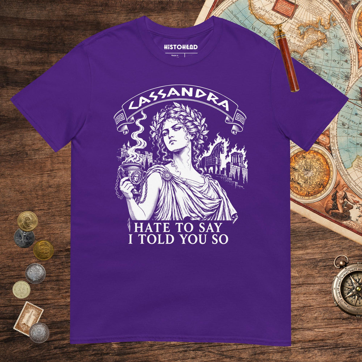 Purple Cassandra Hate to Say I Told You So Tee - history buff gift by HistoHead