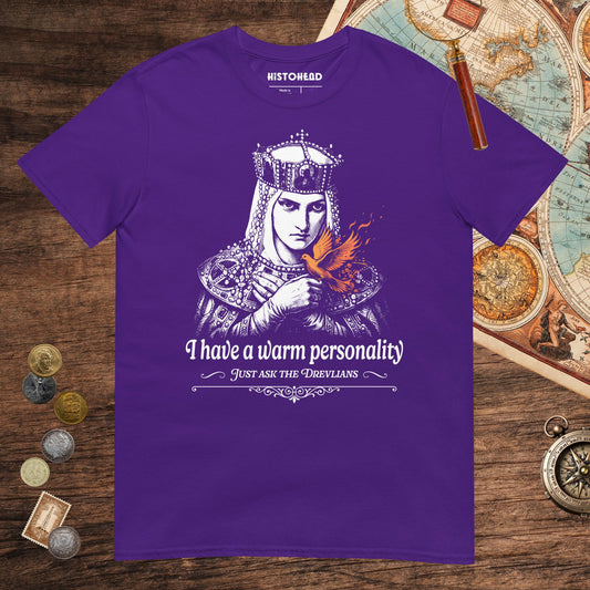 Purple Olga of Kiev I Have a Warm Personality Tee - history buff gift by HistoHead