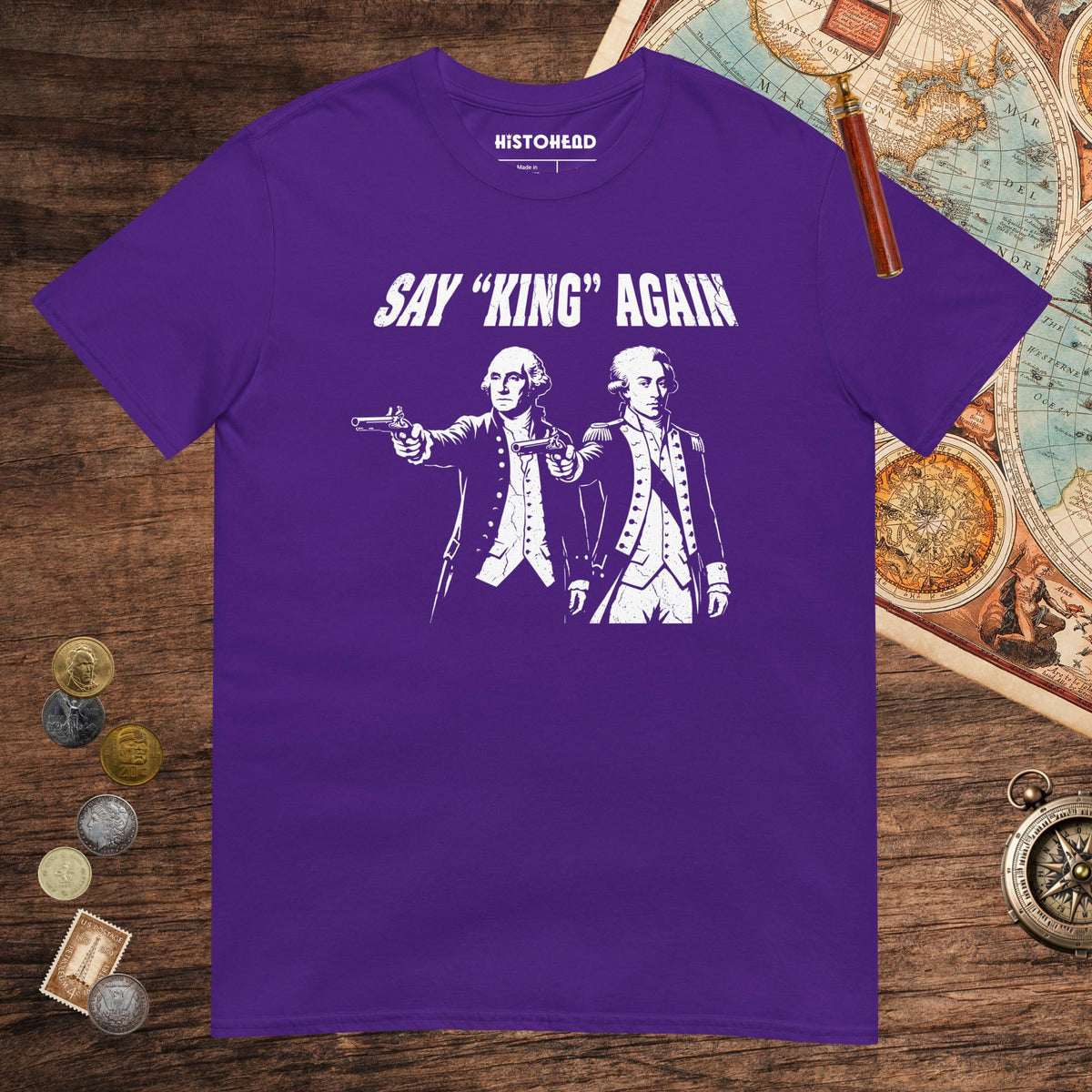 Purple Washington Lafayette Say King Again Tee - history buff gift by HistoHead