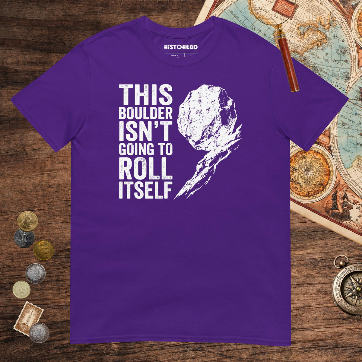 Purple Sisyphus This Boulder Isn't Going to Roll Itself Tee - history buff gift by HistoHead