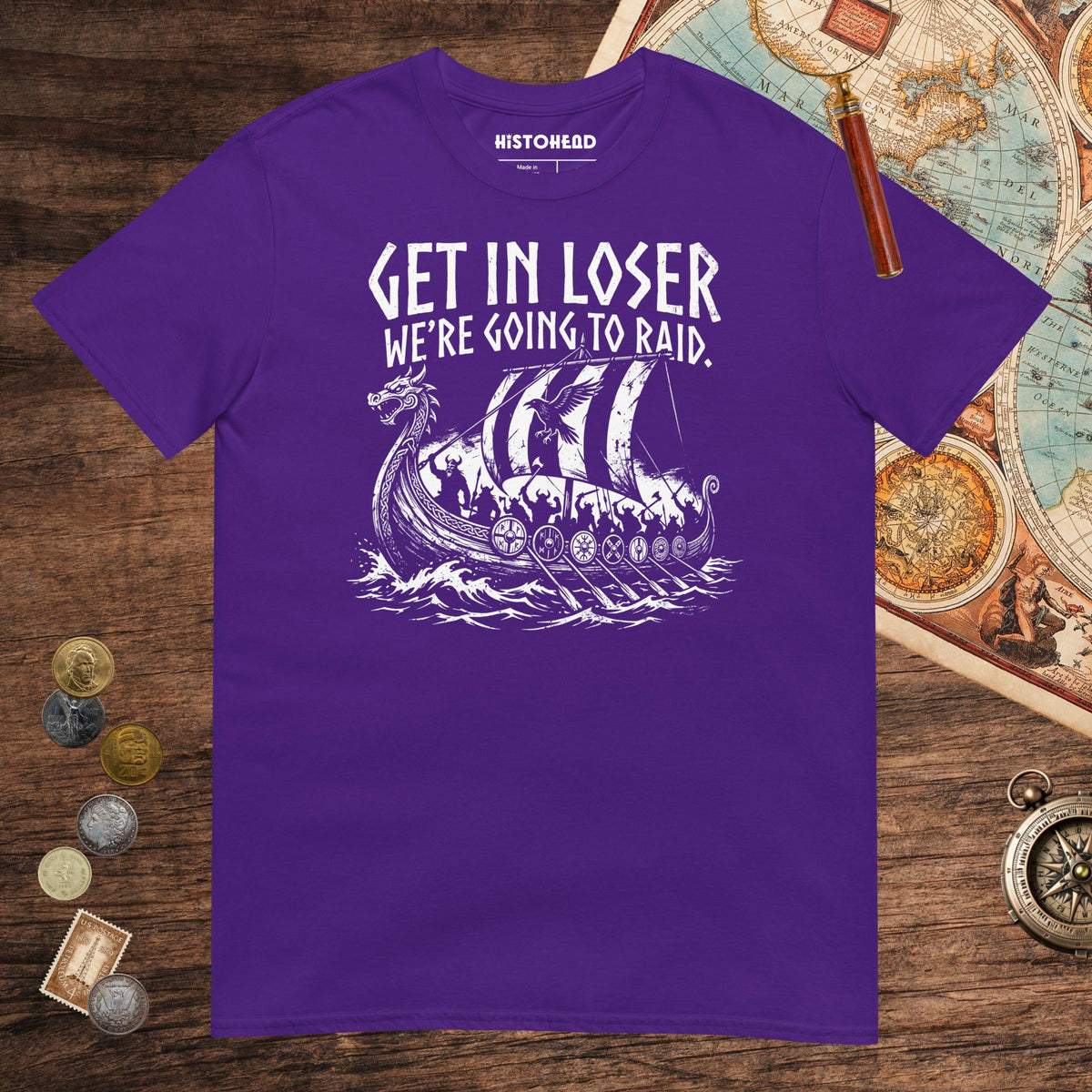Purple Get in Loser We're Going to Raid Tee - history buff gift by HistoHead