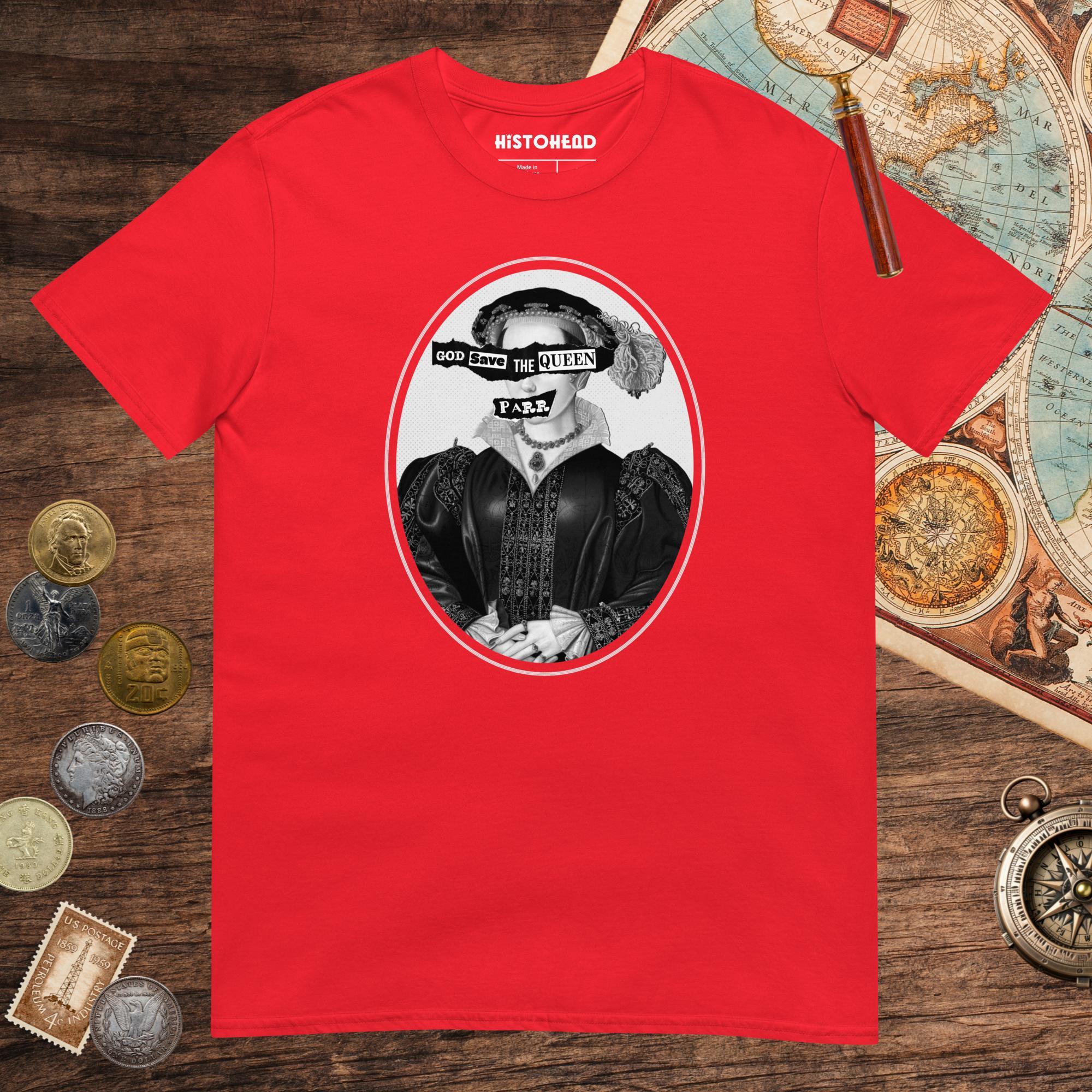 Red God Save the Queen Catherine Parr Tee - history buff gift by HistoHead