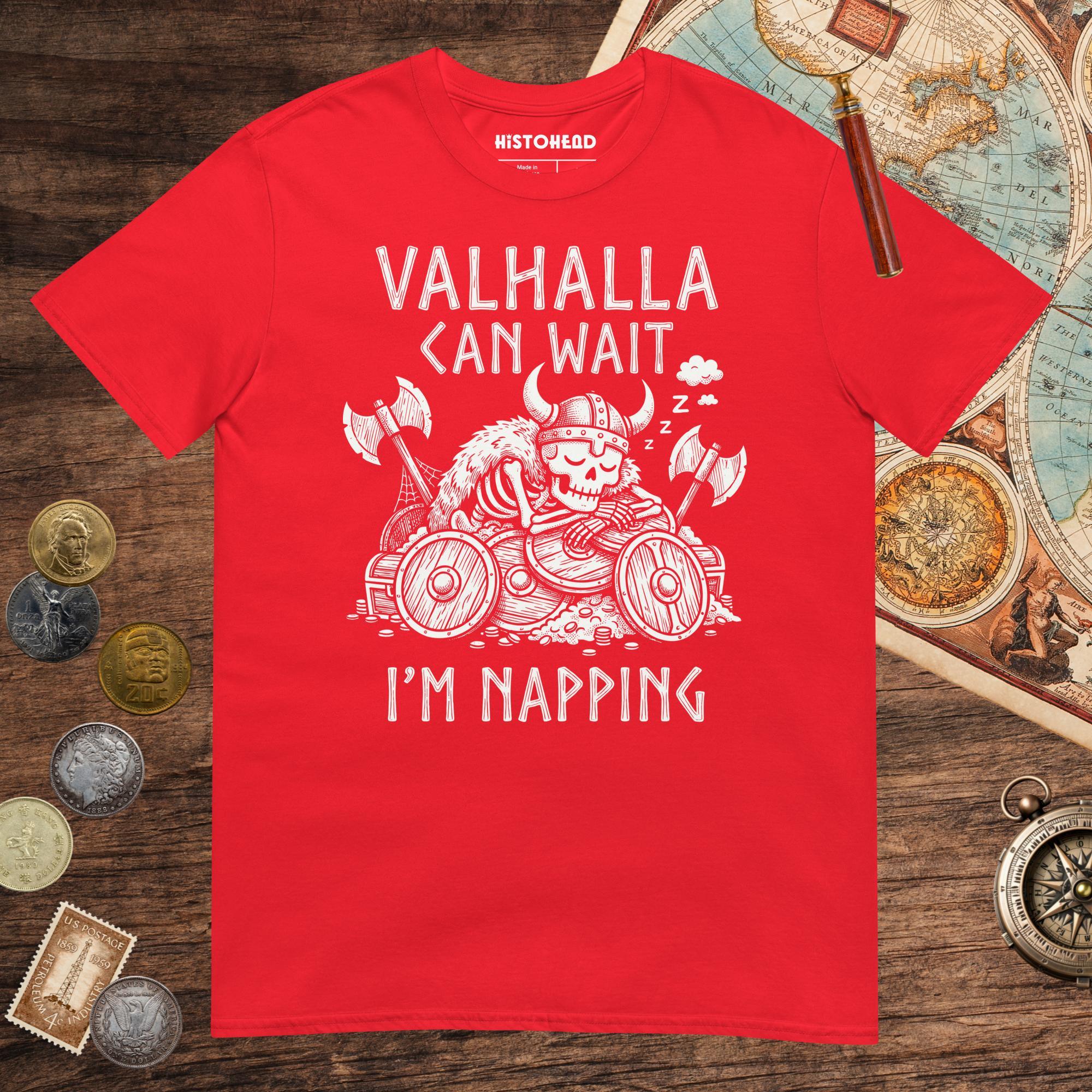 Red Valhalla Can Wait Tee - history buff gift by HistoHead