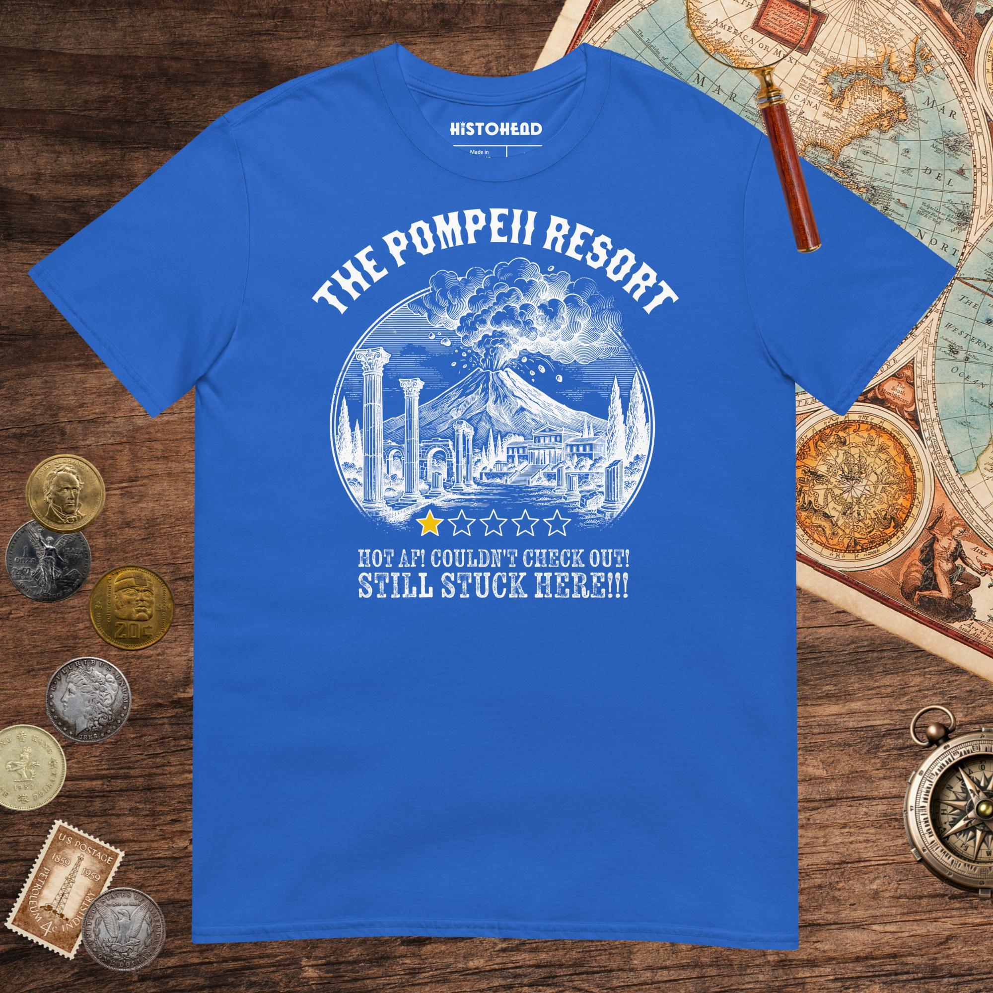 Royal The Pompeii Resort Review Tee - history buff gift by HistoHead