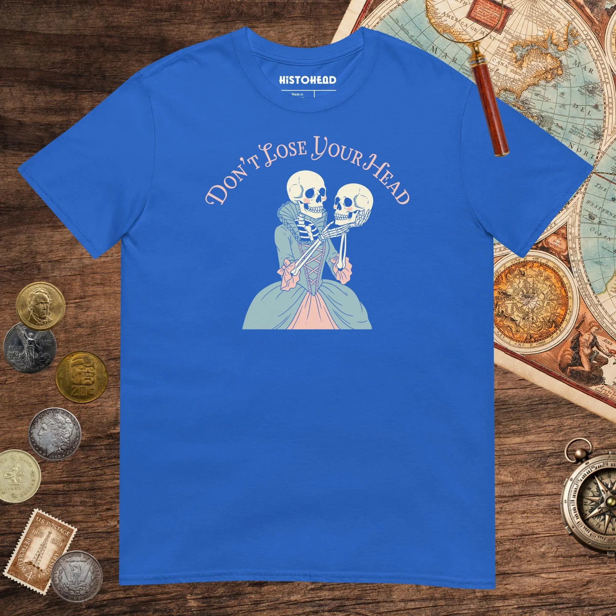 Royal Don't Lose Your Head Tee (Marie Antoinette Edition) - history buff gift by HistoHead