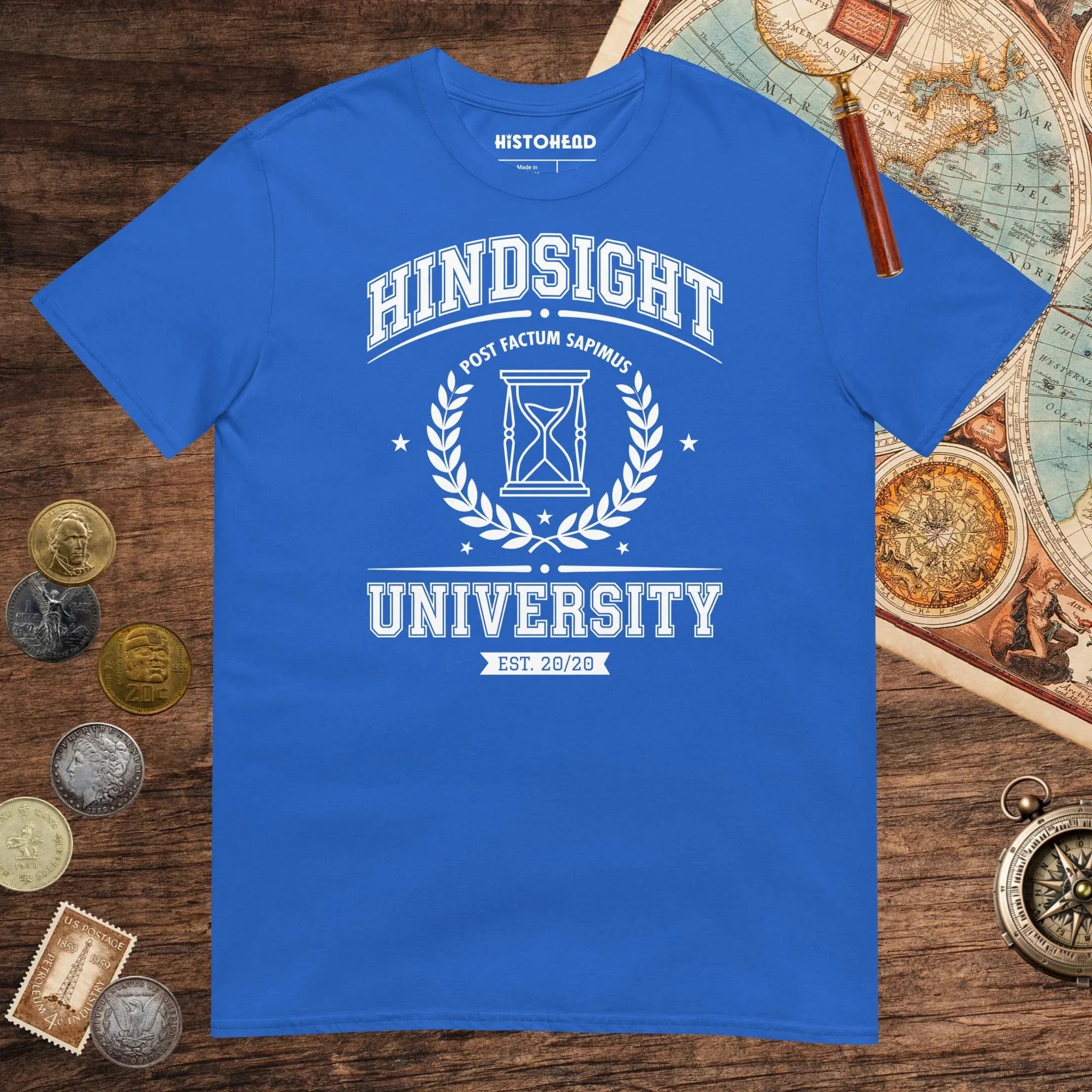 Royal Hindsight University Tee - history buff gift by HistoHead
