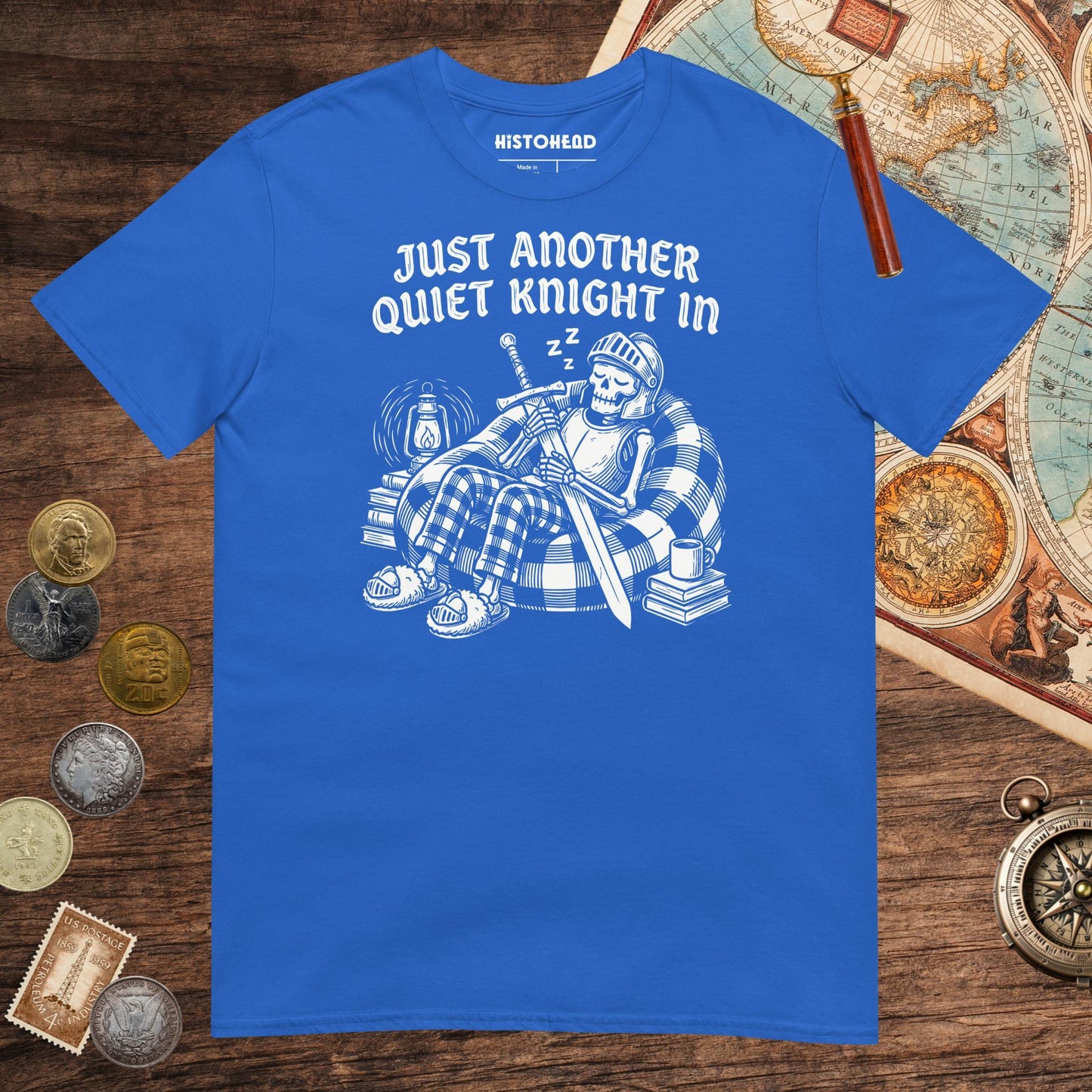 Royal Just Another Quiet Knight In Tee - history buff gift by HistoHead