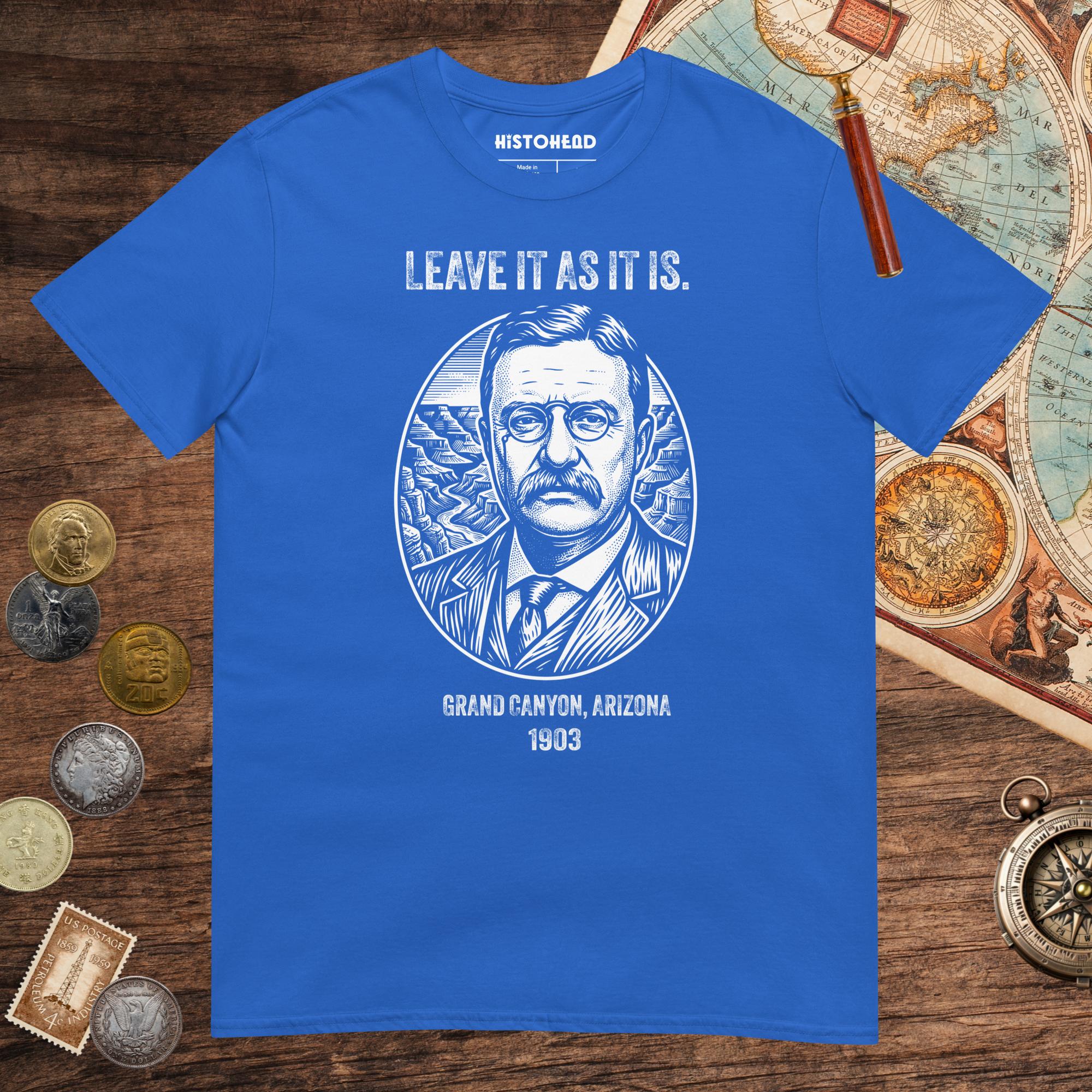 Royal Theodore Roosevelt National Park Quote Tee - history buff gift by HistoHead
