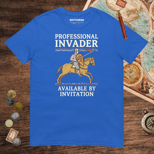 Royal Professional Invader Tee - history buff gift by HistoHead