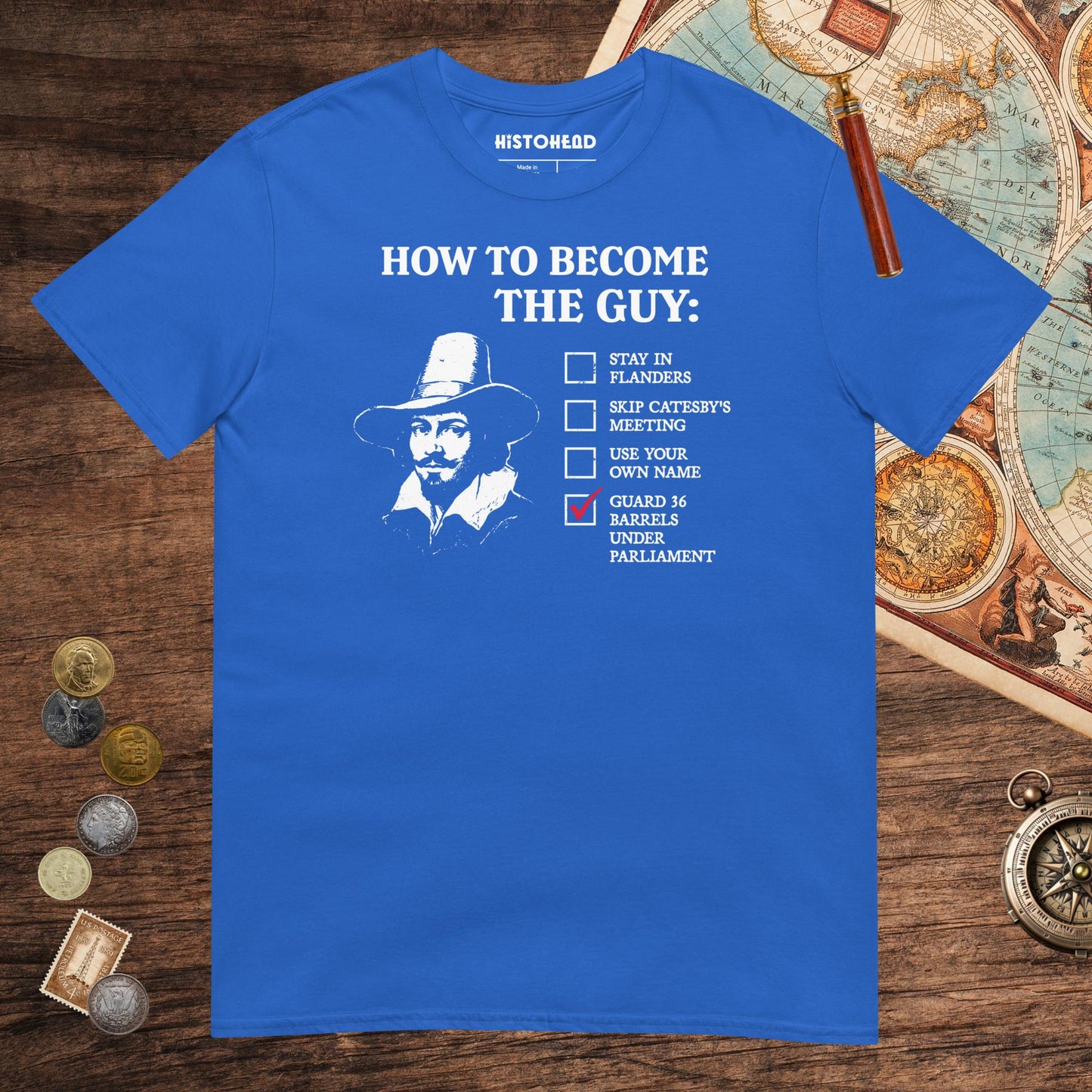Royal Guy Fawkes How to Become the Guy Tee - history buff gift by HistoHead