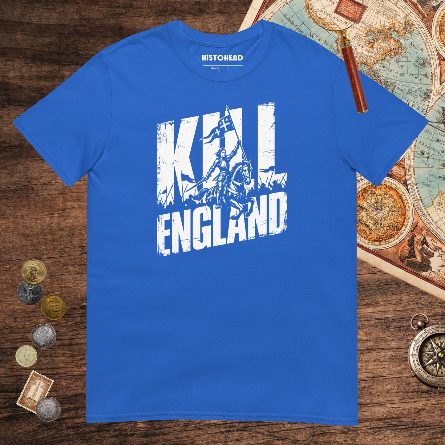 Royal Joan of Arc Kill England Tee - history buff gift by HistoHead