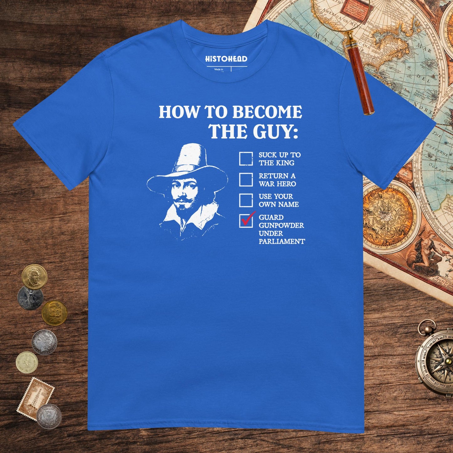 Royal Guy Fawkes How to Become the Guy Tee - history buff gift by HistoHead