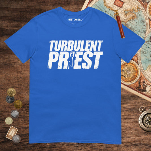 Royal Thomas Becket Turbulent Priest Tee - history buff gift by HistoHead