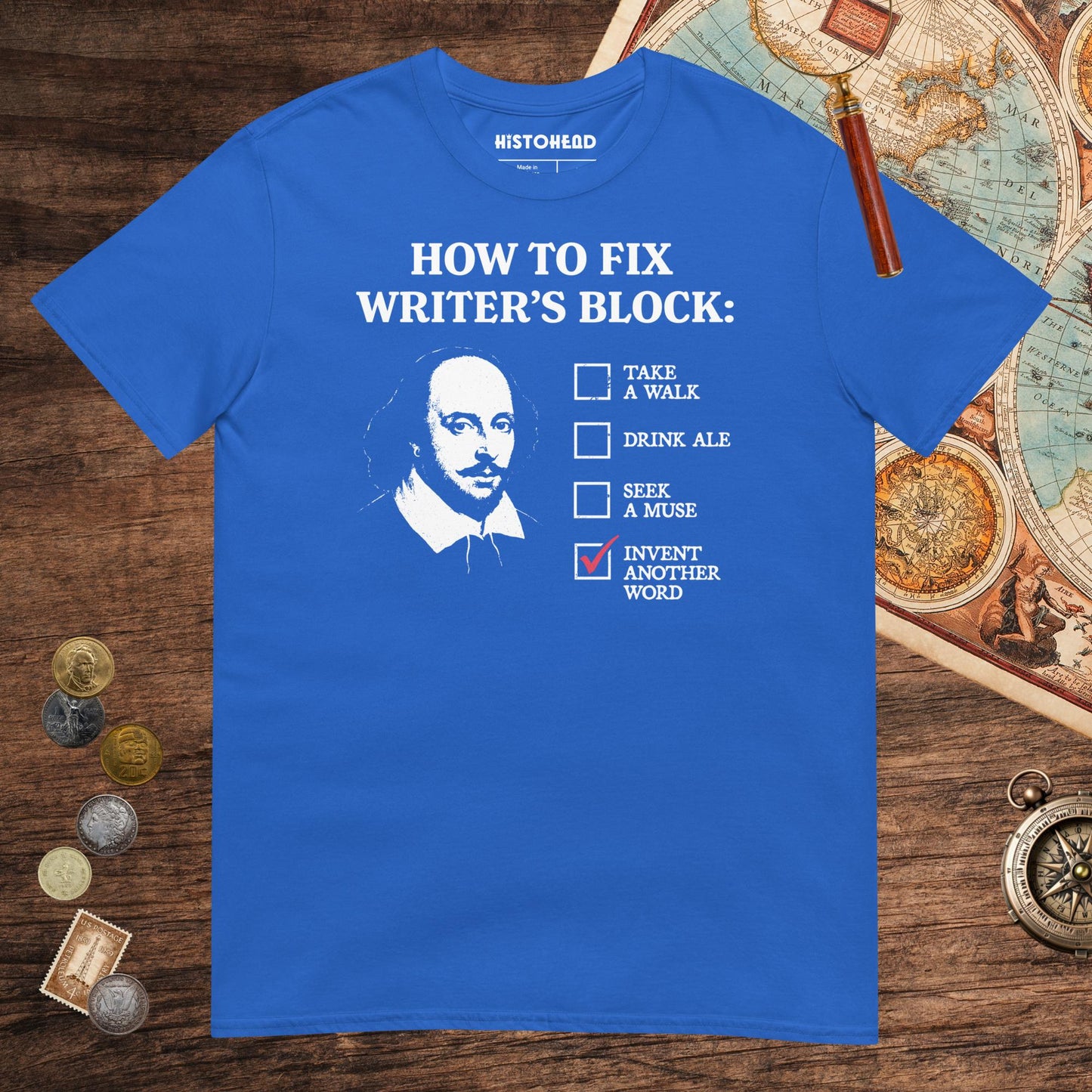 Royal Shakespeare How to Fix Writer's Block Tee - history buff gift by HistoHead