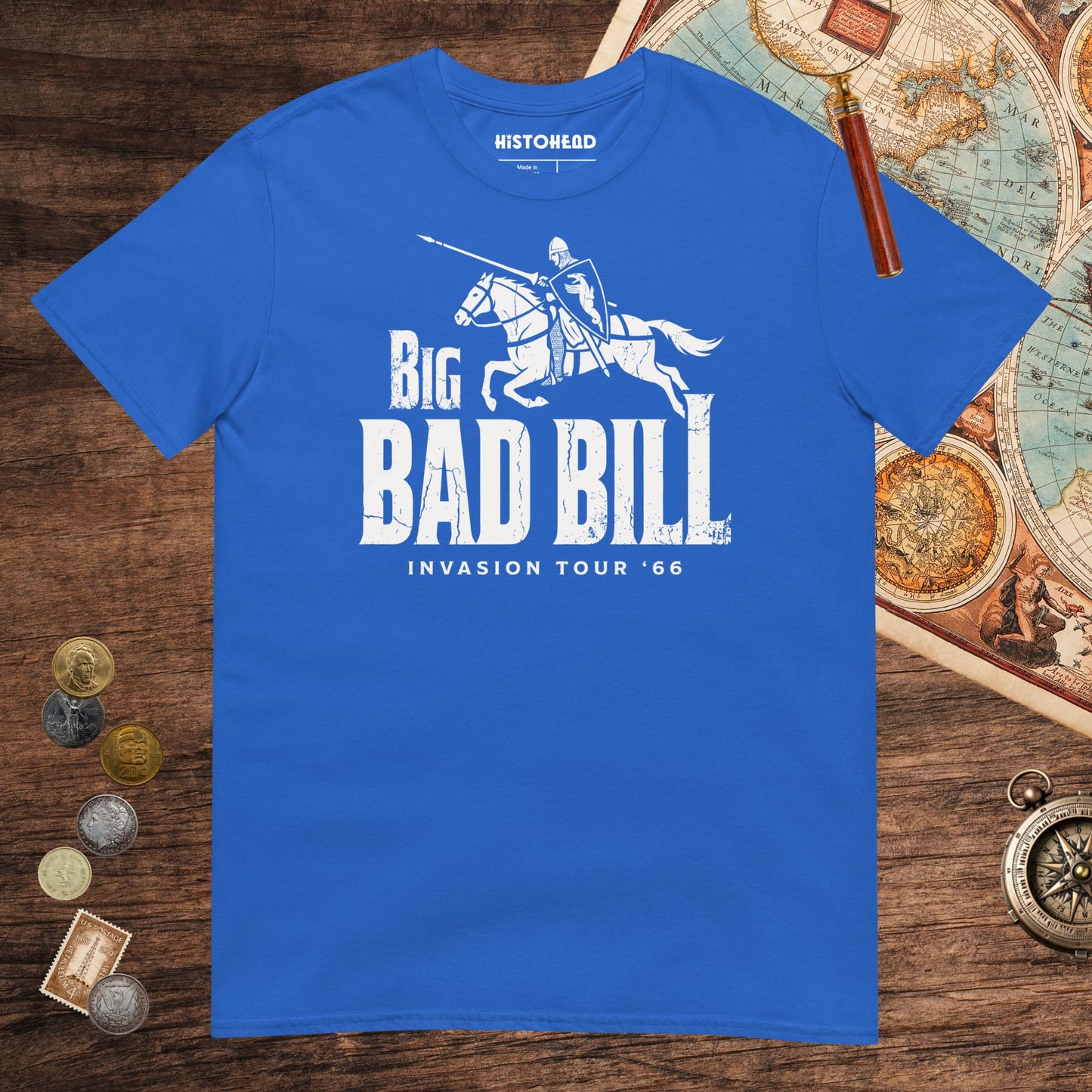 Royal The Big Bad Bill Invasion Tour Tee - history buff gift by HistoHead