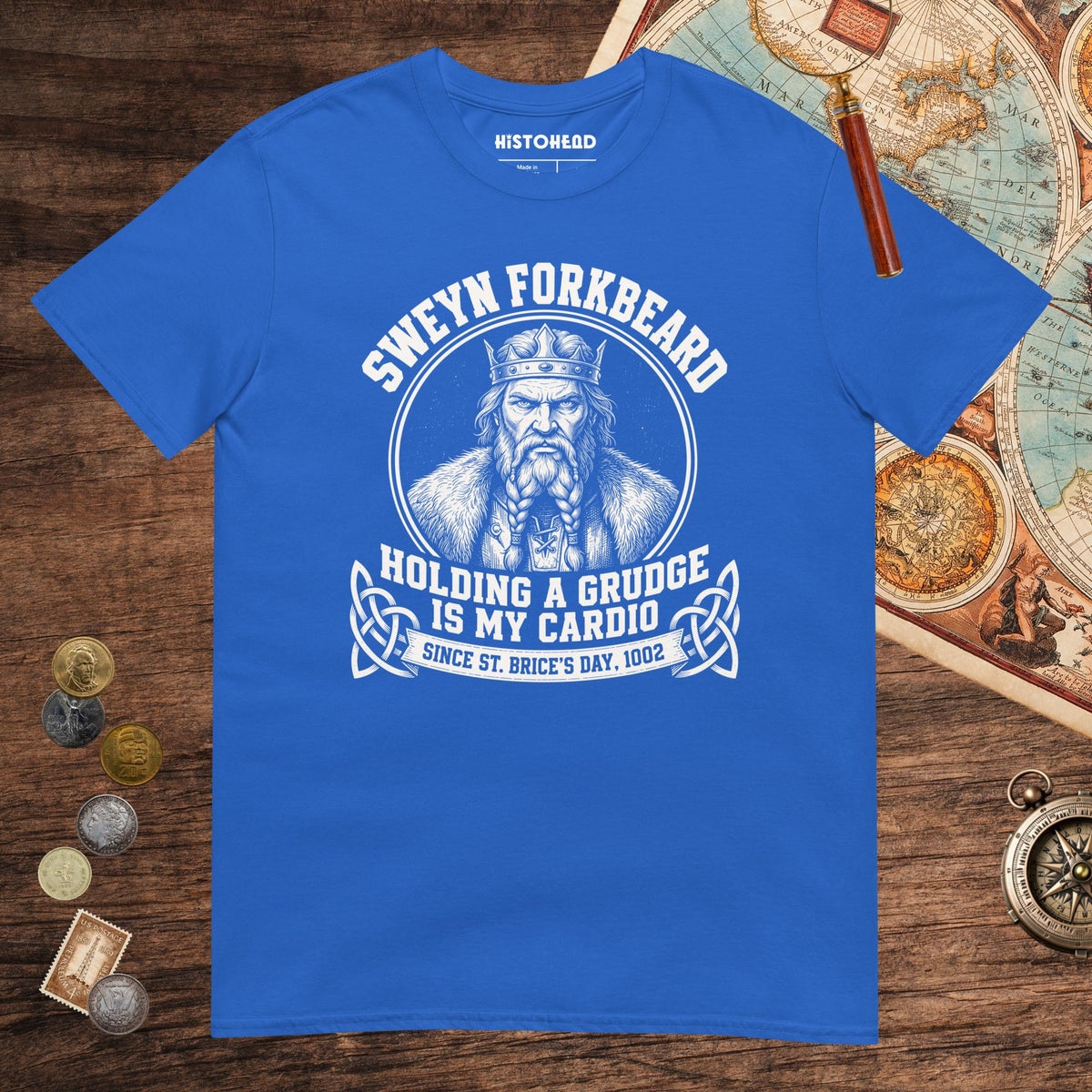 Royal Sweyn Forkbeard Holding a Grudge Is My Cardio Tee - history buff gift by HistoHead