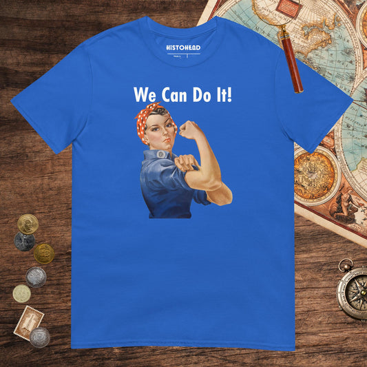 Royal Rosie We Can Do It Tee - history buff gift by HistoHead