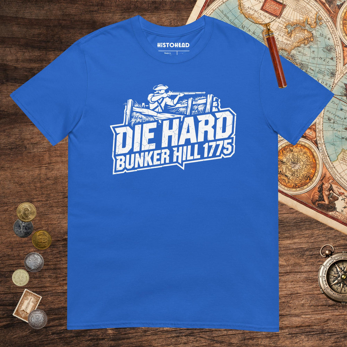 Royal Die Hard Bunker Hill 1775 Tee - history buff gift by HistoHead