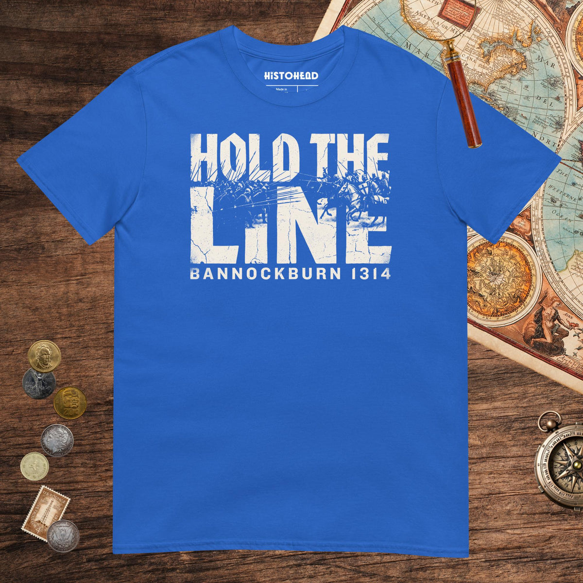 Royal Hold The Line Bannockburn 1314 Tee - history buff gift by HistoHead