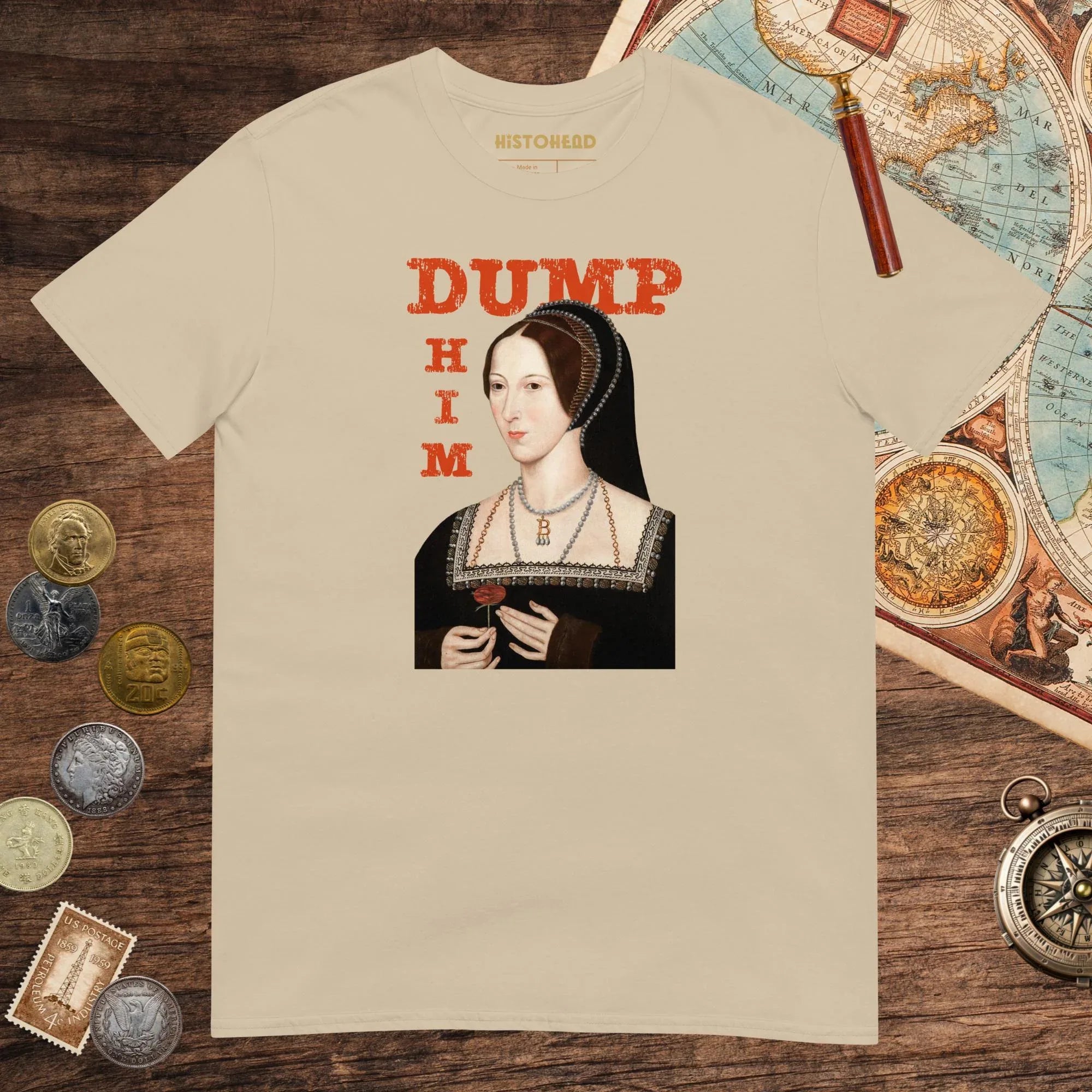 Sand Anne Boleyn Dump Him Tee - history buff gift by HistoHead