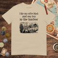 Sand Coffee Black Tea in the Harbor Tee - history buff gift by HistoHead
