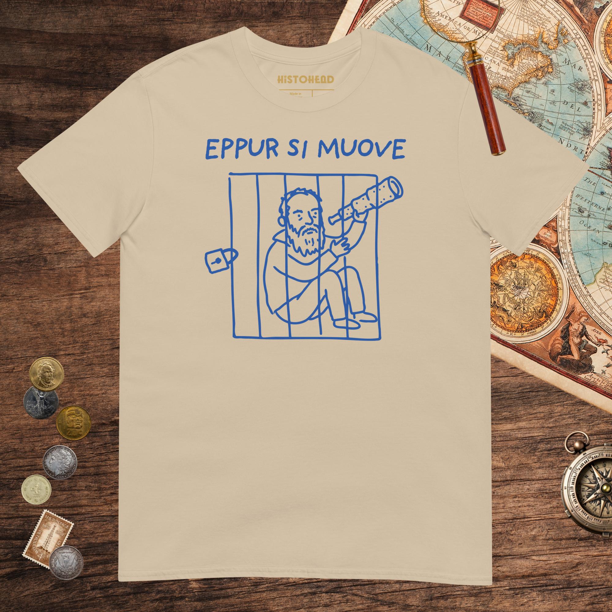 Sand Galileo Galilei And Yet It Moves Tee - history buff gift by HistoHead