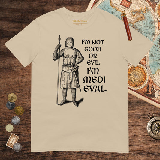 Sand I'm Medieval Tee - history buff gift by HistoHead
