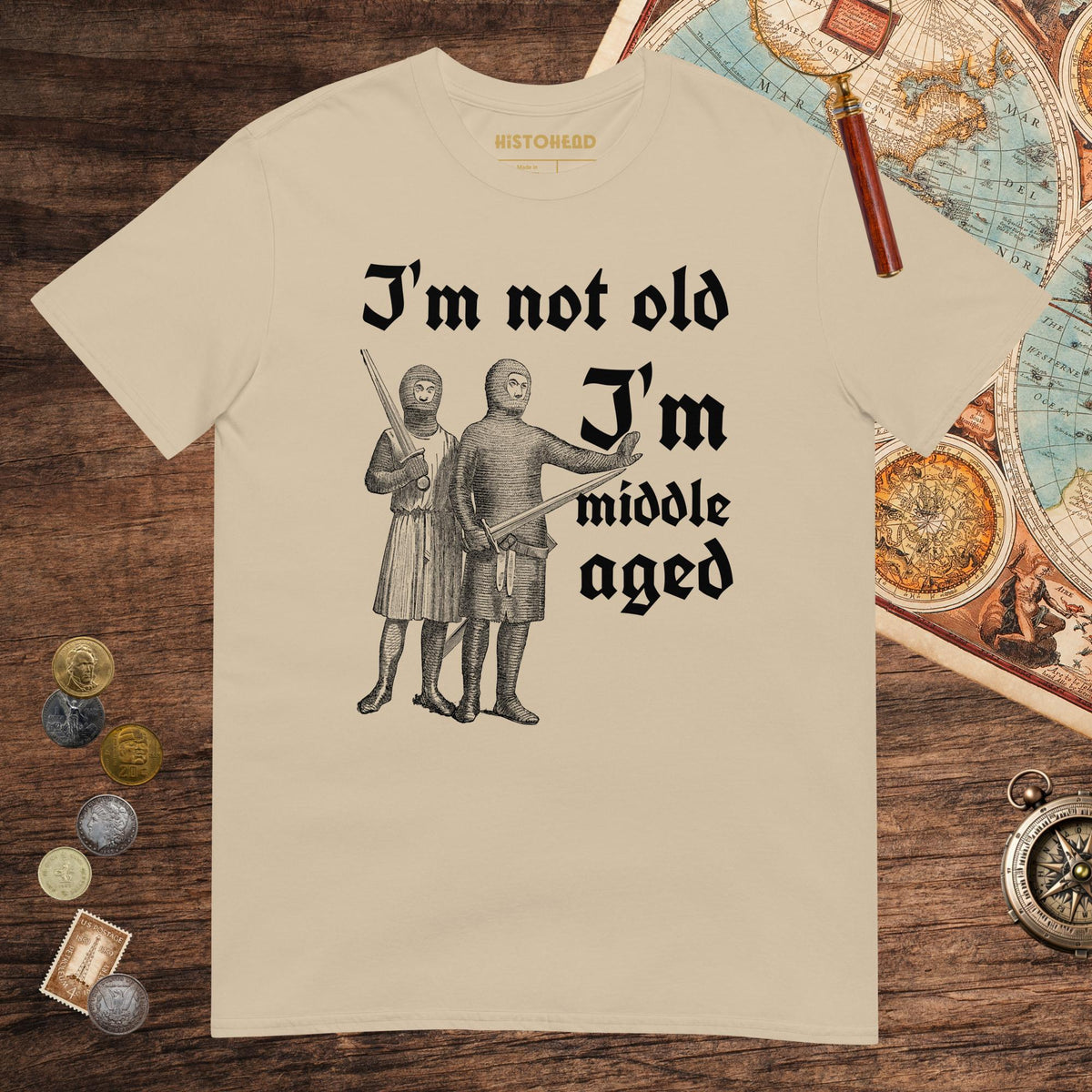 Sand I'm Not Old I'm Middle Aged Tee - history buff gift by HistoHead