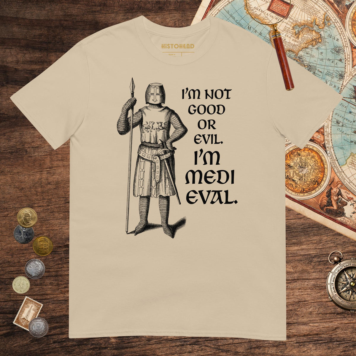 Sand I'm Medieval Tee - history buff gift by HistoHead