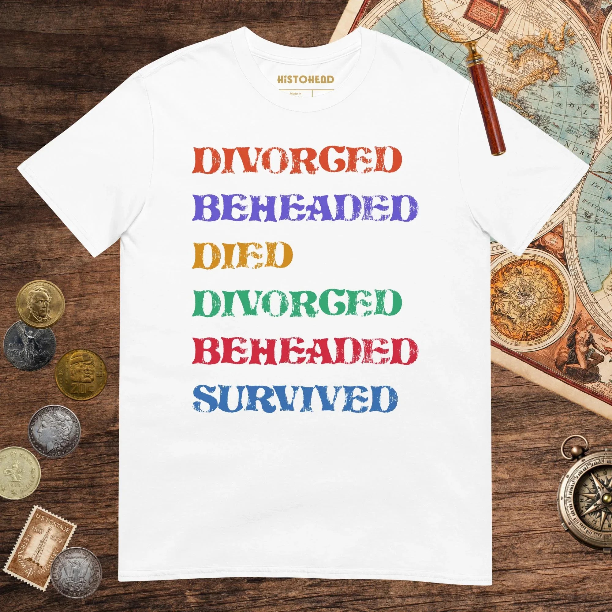 White Divorced Beheaded Tee - history buff gift by HistoHead