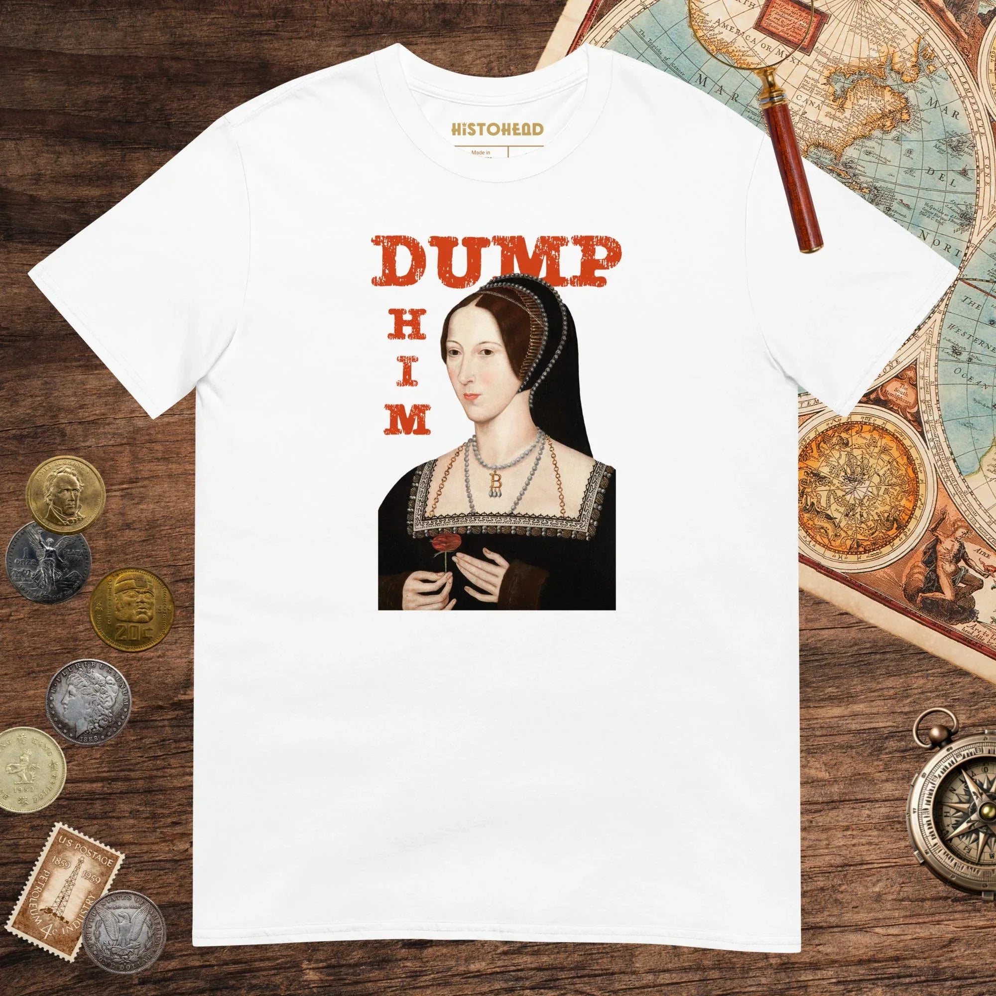 White Anne Boleyn Dump Him Tee - history buff gift by HistoHead