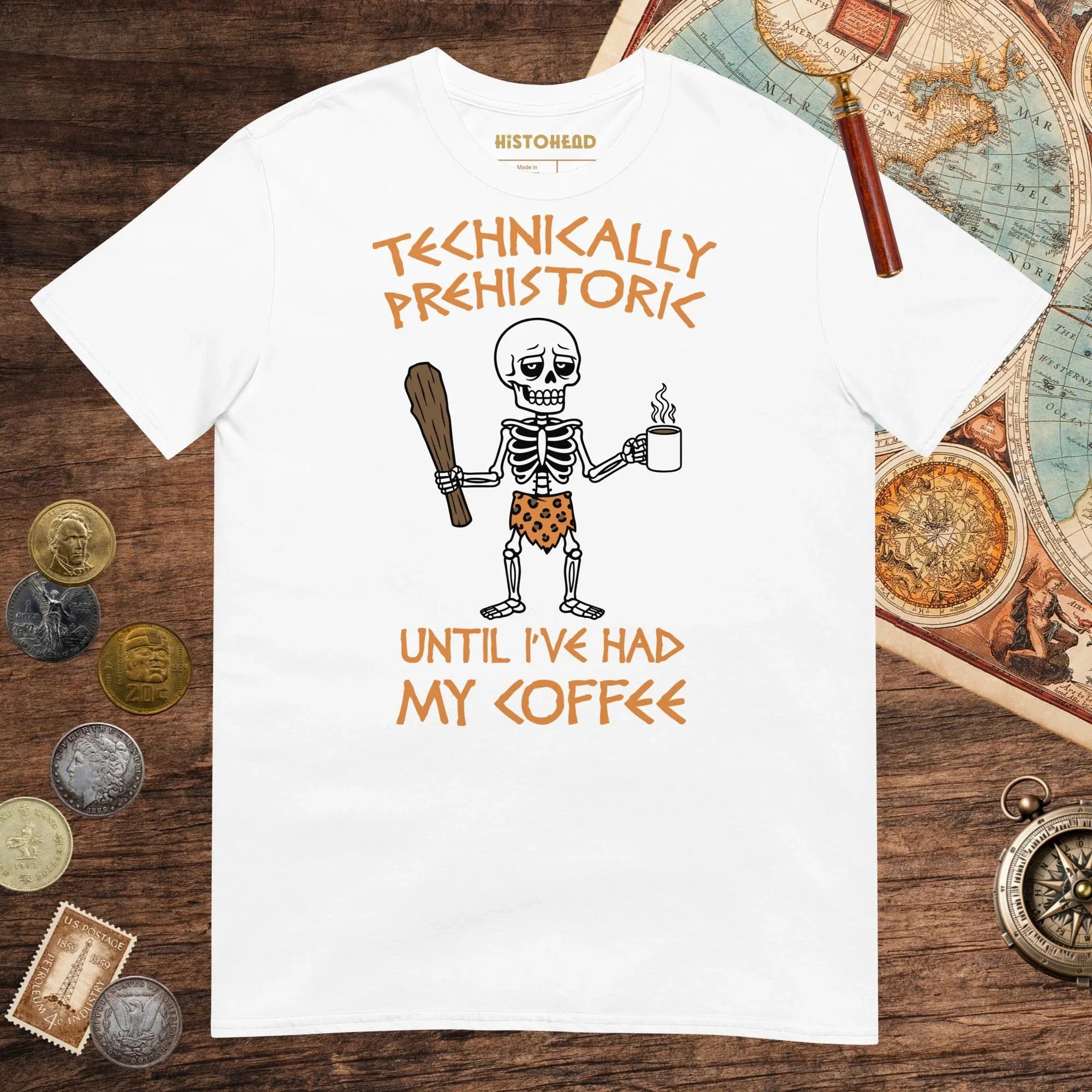 White Until I've Had My Coffee Tee - history buff gift by HistoHead