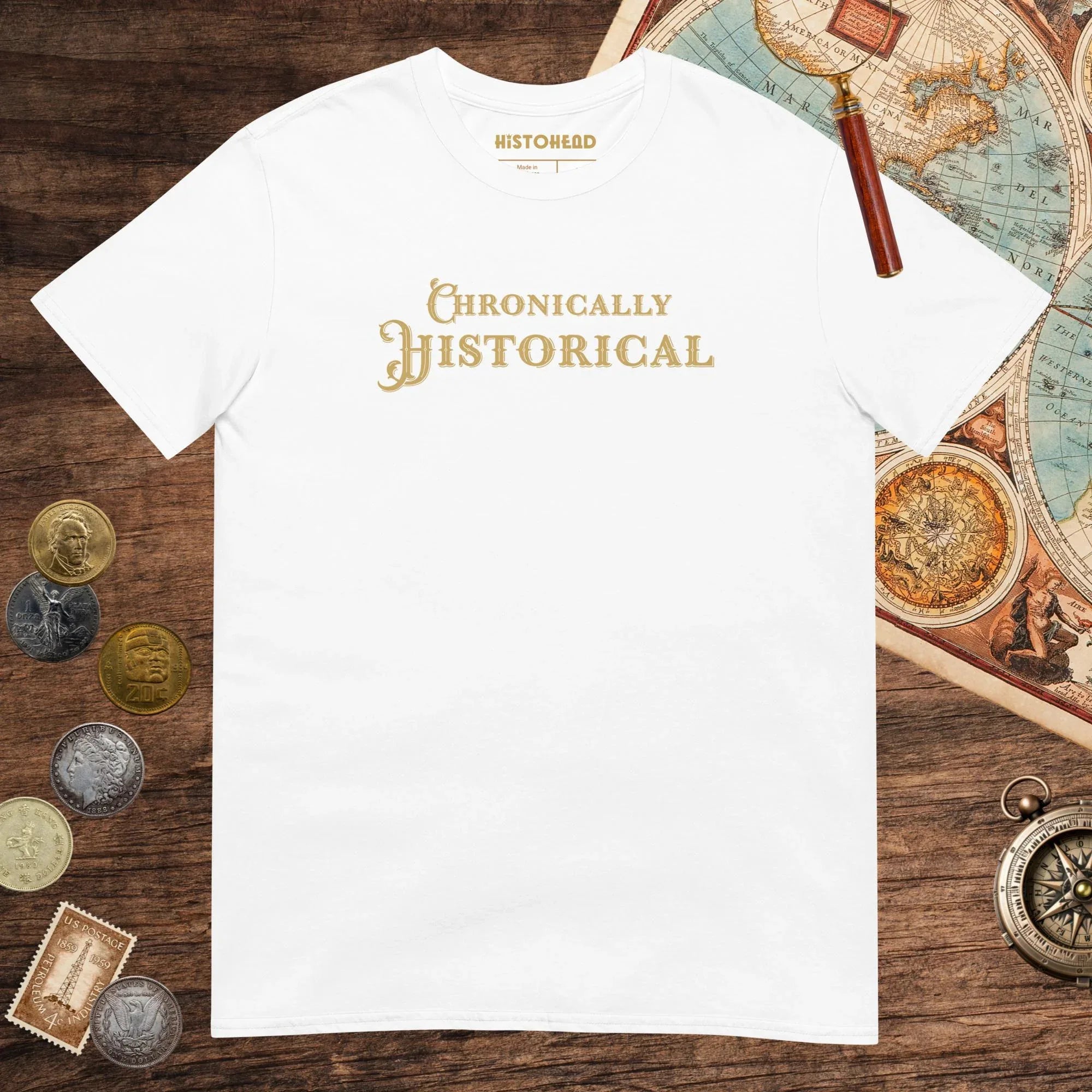 White Chronically Historical Tee - history buff gift by HistoHead