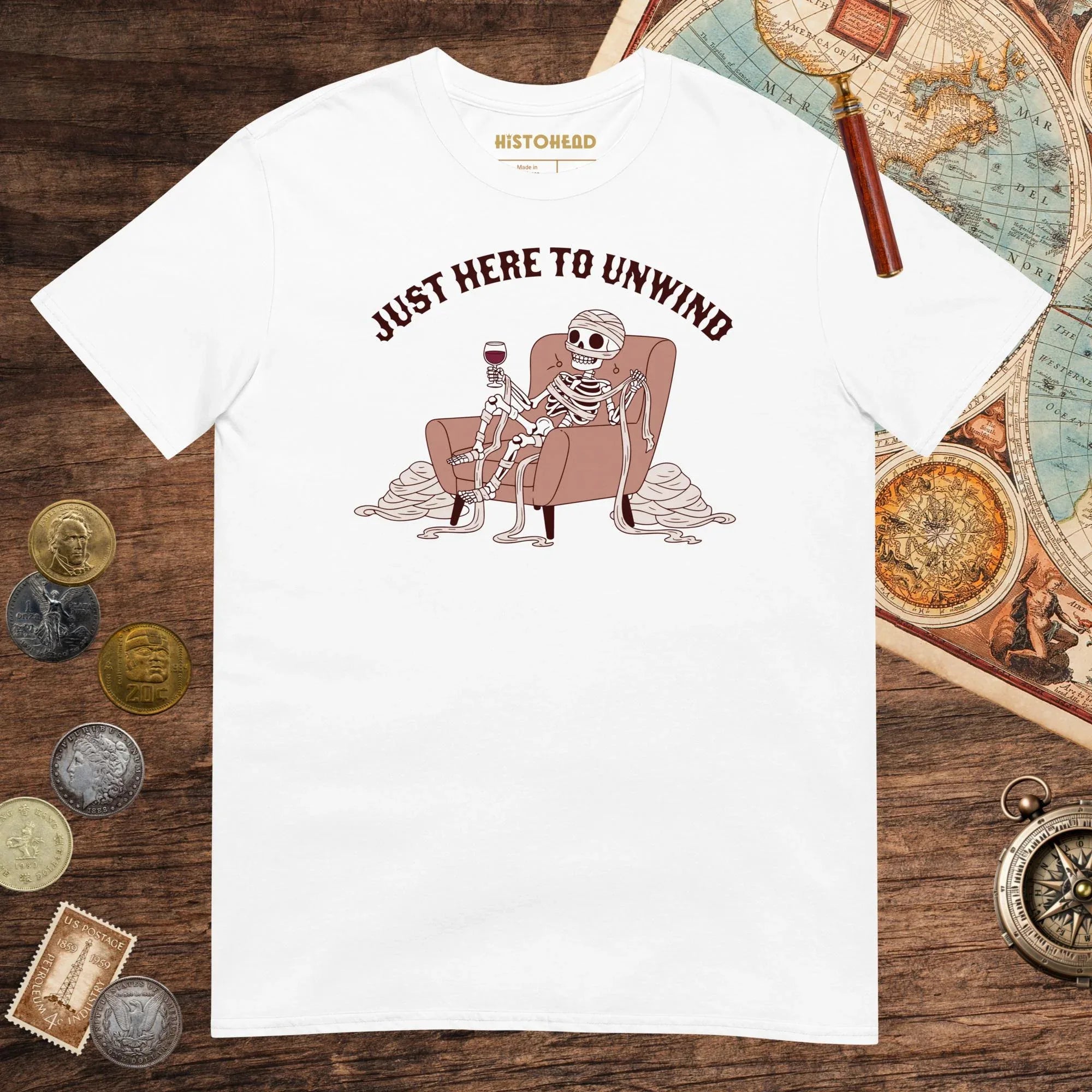 White Just Here to Unwind Tee - history buff gift by HistoHead