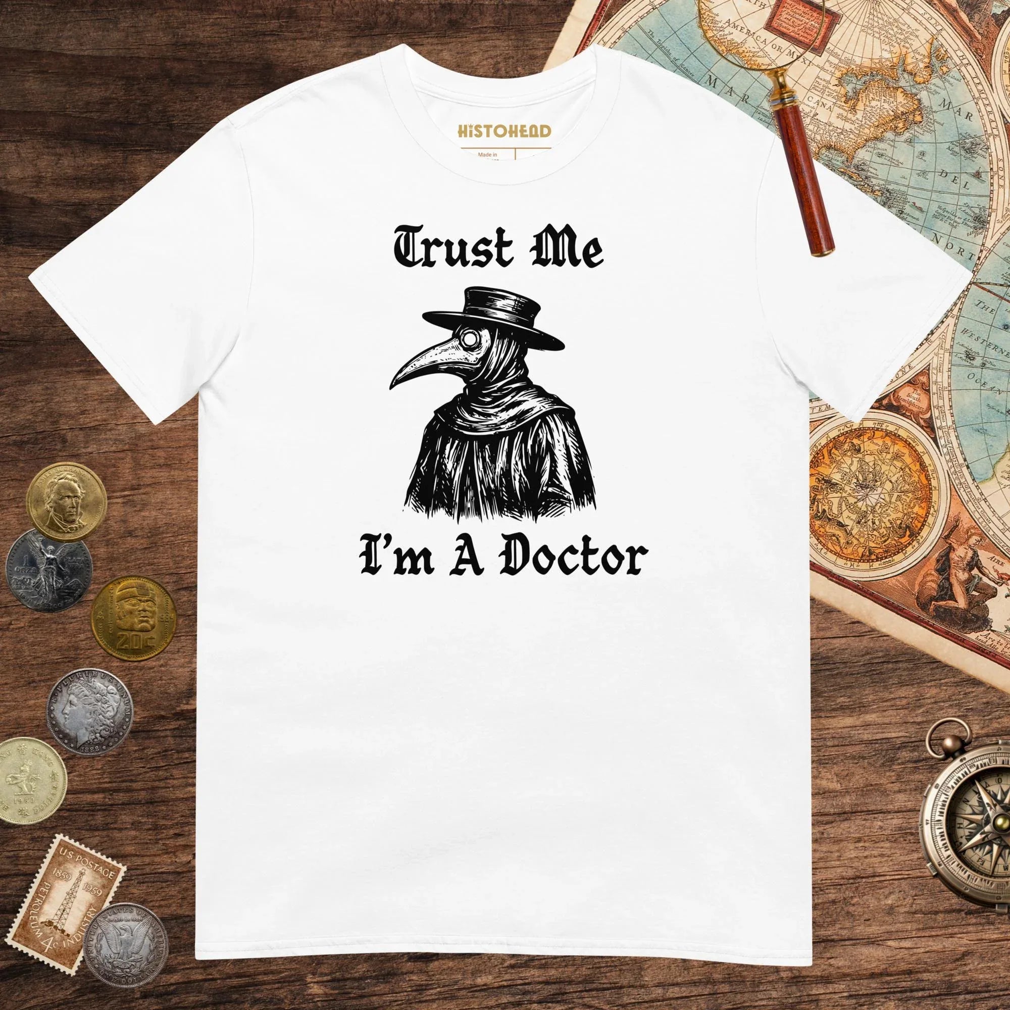 White Trust Me I'm A Doctor Tee - history buff gift by HistoHead