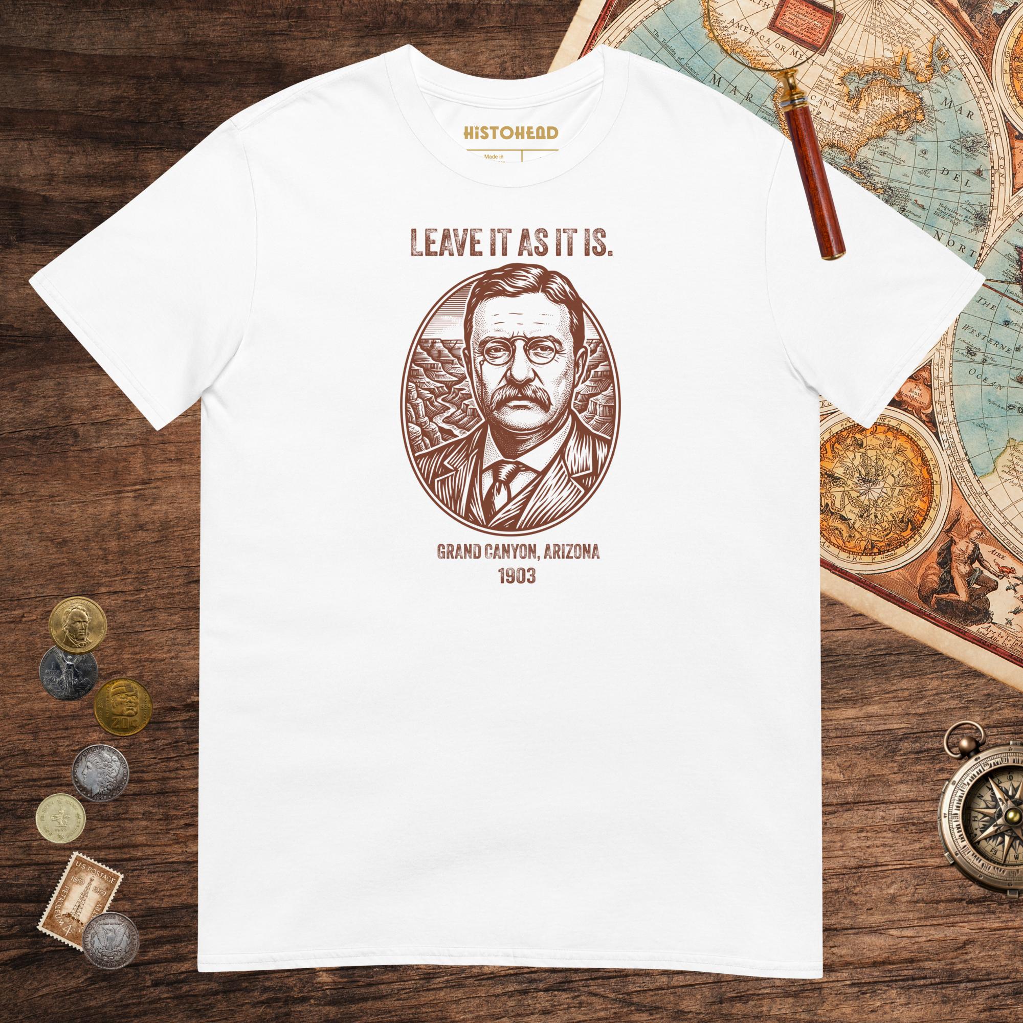 White Theodore Roosevelt National Park Quote Tee - history buff gift by HistoHead