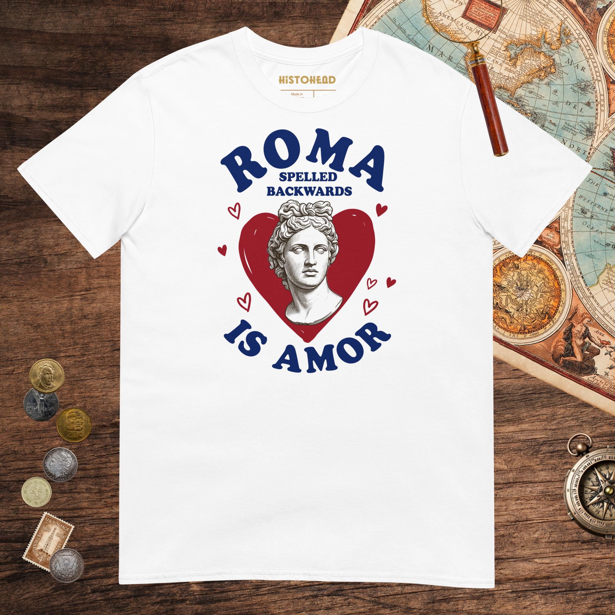 White Roma Spelled Backwards Is Amor Tee - history buff gift by HistoHead
