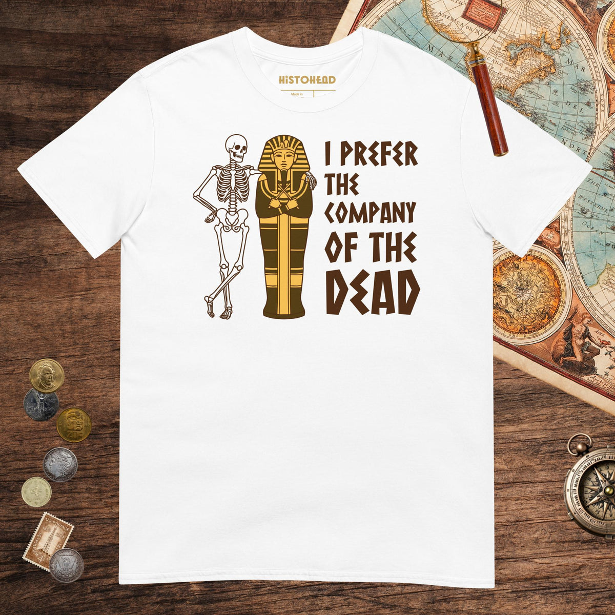 White I Prefer the Company of the Dead Tee - history buff gift by HistoHead