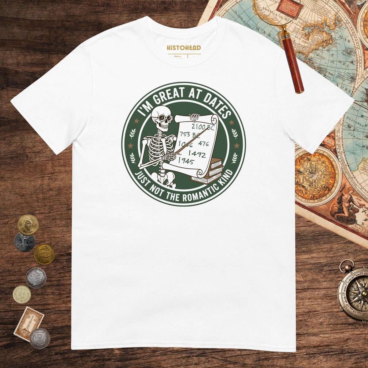 White Great At Dates Tee - history buff gift by HistoHead