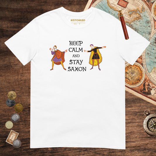 White Harold Godwinson Keep Calm and Stay Saxon Tee - history buff gift by HistoHead