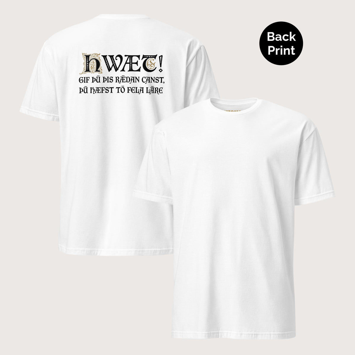 White If You Can Read This You Have Too Much Education in Old English Tee - Back Print - history buff gift by HistoHead